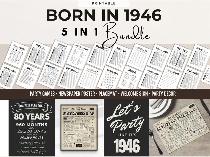 May include: A collection of printable party games, a newspaper poster, placemat, welcome sign, and party decor. The text reads "BORN IN 1946" and "5 IN 1 Bundle". Additional text includes "Let's Party Like It's 1946" and "80 Years Ago Back in 1946".