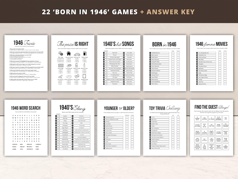 May include: A set of printable party games titled "22 'BORN IN 1946' GAMES + ANSWER KEY". The games, including trivia and word searches, are themed around the 1940s. The pages are white with black text, suitable for a themed event.