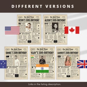 May include: Five vintage-style newspaper posters titled The Party Times, each featuring a personalized 30th birthday headline, a central portrait photograph, and various historical facts, accompanied by national flags including the US and Canada.