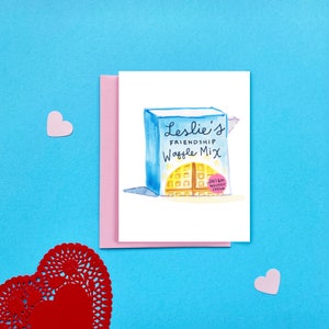 Leslie s Freundschaft Waffel Mix Karte, Leslie Knope Galentines Karte, beste Freundin Valentine, Parks & Rec Leslie Knope, Waffeln Freunde Arbeit