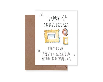 4th Wedding Anniversary Card, The Year we Finally Hung Our Wedding Photos, Funny 4th Anniversary Card