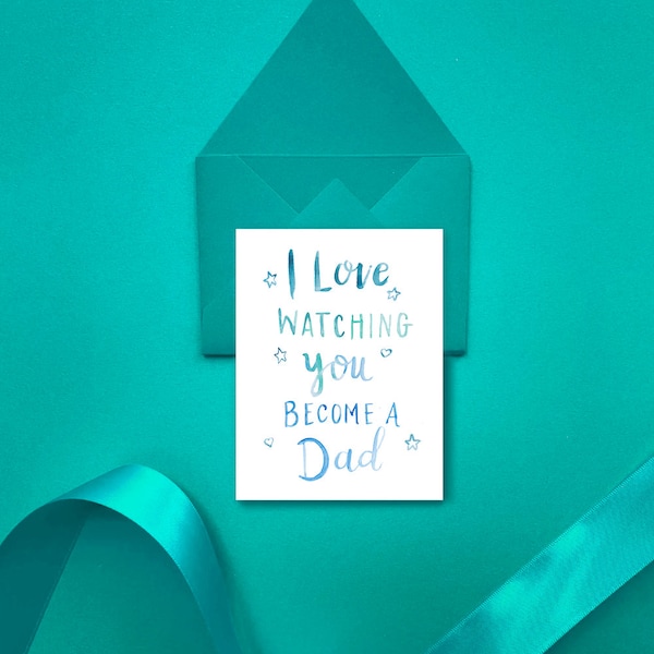 First Father's Day Card, I love Watching You Become a Dad, 1st Father's Day Card, Father's Day from Baby, 1st Fathers Day from Wife