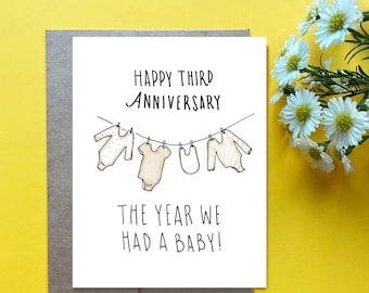 3rd Wedding Anniversary Card, The Year we had a Baby, Celebrating our Anniversary as new parents