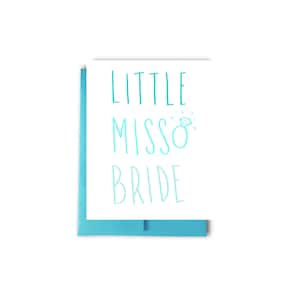 Little Miss Bride Karte, Verlobungskarte, Braut Karte, Braut Karte, Glückwunschkarte, Hochzeitskarte für Braut, Hochzeit Shower Card