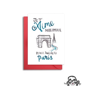 Je T'aime Mon Amour Bitte Bring mich nach Paris Karte, Paris Valentine, französischer Valentine, Ehemann Valentine, Reise Valentine, lustiger Valentine