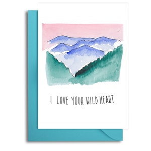 I Love Your Wild Heart Card, Love Card for Him, Adventurous Card, Husband Card, Appalachian Mountains Watercolor Card
