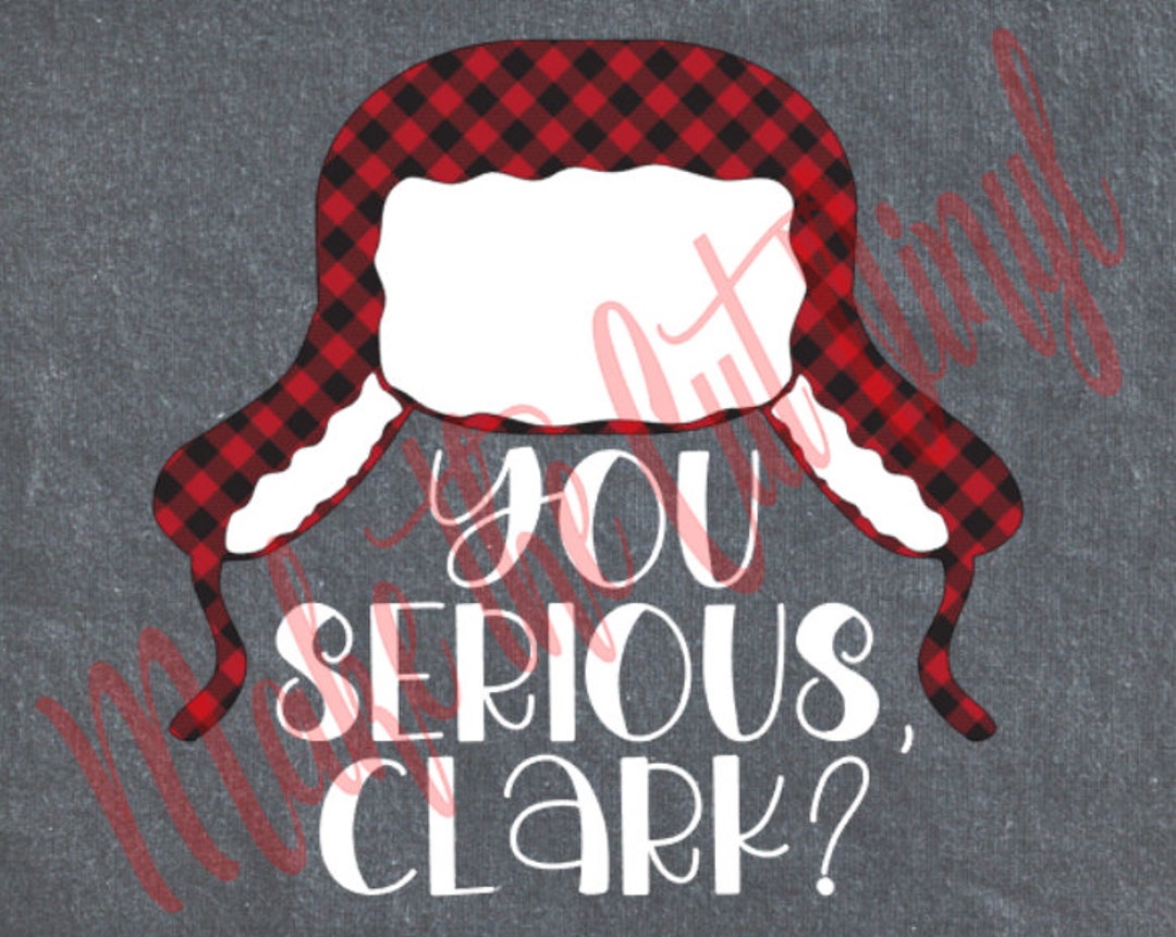 Cousin Eddie's Hat - You Serious, Clark? - .SVG, .png, .jpg, .gsp, .pdf ...