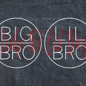 BIG BRO lil bro circle - simple, minimalist design - .SVG, .png, .pdf, .jpg, and .gsp digital files only - instant download, to cut or print