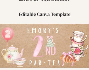 Bearbeitbare Tea Party Geburtstagsbanner Vorlage | Par-Tea Geburtstagsdeko | DIY handbemalte Girlanden | Canva Vorlage