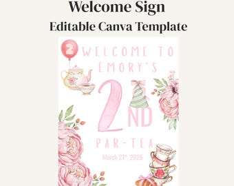 Bearbeitbare Teeparty-Willkommensschild-Vorlage | Par-Tea Geburtstagsparty Schild | Tee-Party-Geburtstags-Dekor | Druckbares Party Schild | Canva Vorlage