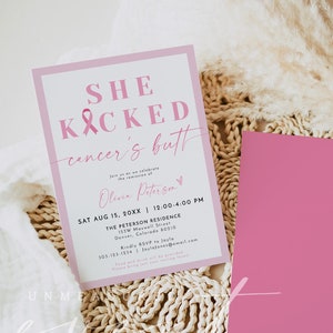 May include: Pink and white invitation card with the text "She Kicked Cancer's Butt" and a pink ribbon. The invitation is for a celebration of Olivia Peterson's remission of cancer. The event will be held on Saturday, August 15th, 20XX from 12:00 PM to 4:00 PM at The Peterson Residence, 153W Maxwell Street, Denver, Colorado 80210. RSVP to Joyla at 303-123-1234 or Joria/ones@email.com.