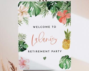 Tropische Ruhestandsparty Willkommensschild-Vorlage, Luau-Ruhestandsfeier Schild zum Ausdrucken, Hibiskus-Ruhestand Willkommen LALANI