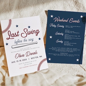 May include: A baseball-themed bachelorette party invitation with a red and white baseball graphic and the text "Last Swing before the ring". The invitation includes the bride-to-be's name, Olivia Daniels, the date of the event, August 15-18, 20XX, and the location, Boston, MA. The invitation also includes a list of weekend events, including massages, facials, dinner, and dancing.