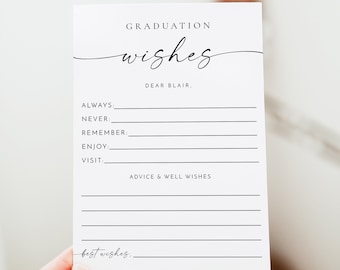 Peut inclure: Une carte blanche avec du texte noir qui dit "Graduation Wishes". La carte comporte des lignes pour écrire "Always", "Never", "Remember", "Enjoy" et "Visit". Il y a un espace pour écrire un message à "Dear Blair" et un espace pour écrire "Advice & Well Wishes". La carte comporte également le texte "best wishes."