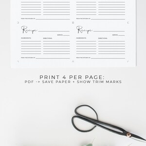 May include: White recipe cards with elegant script headings for 'Recipe', 'Ingredients', 'Directions', and 'Serves'. The text 'Print 4 per page: PDF -> Save paper + Show trim marks' is also visible. A pair of black scissors and greenery are in the image.
