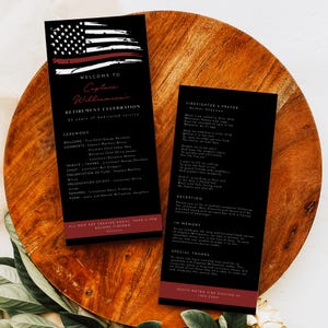 May include: A black and red retirement celebration programme for a firefighter. The programme includes a welcome, ceremony, tribute, toast, presentation of flag, presentation of gift, remarks, poem, reception, in memory, and special thanks. The programme also includes a firefighter's prayer.