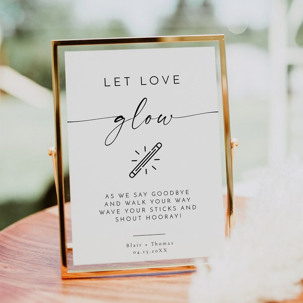 BLAIR Let Love Glow Sign, Wedding Send Off Sign Printable, Modern Wedding Sign, Minimalist Wedding Glow Stick Sign, Boho Wedding DIY