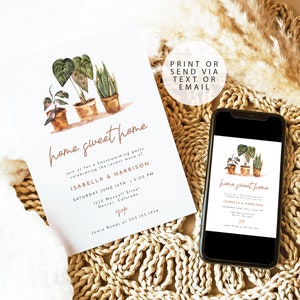 May include: A white invitation card with a watercolor illustration of potted plants. The text on the card reads "home sweet home" and includes details for a housewarming party for Isabella & Harrison. The party is scheduled for Saturday, June 15th at 2:00 PM at 1532 Maxwell Street in Denver, Colorado. The invitation also includes the text "Print or Send via Text or Email" and a phone number for Jamie Roads.