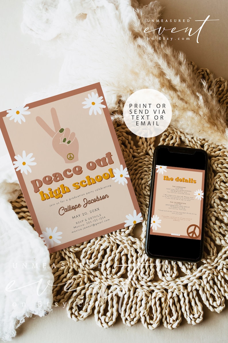 May include: Peace out high school graduation party invitation with a peace sign, daisies, and a brown background. The invitation includes the date, RSVP information, and the text "Peace out high school".