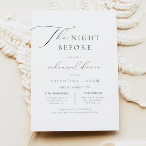 May include: A white invitation card with black script. The text reads "The Night Before" and details a rehearsal dinner honoring Valentina and Adam. Includes date, time, and location information. The card is decorated with a delicate, cursive font.