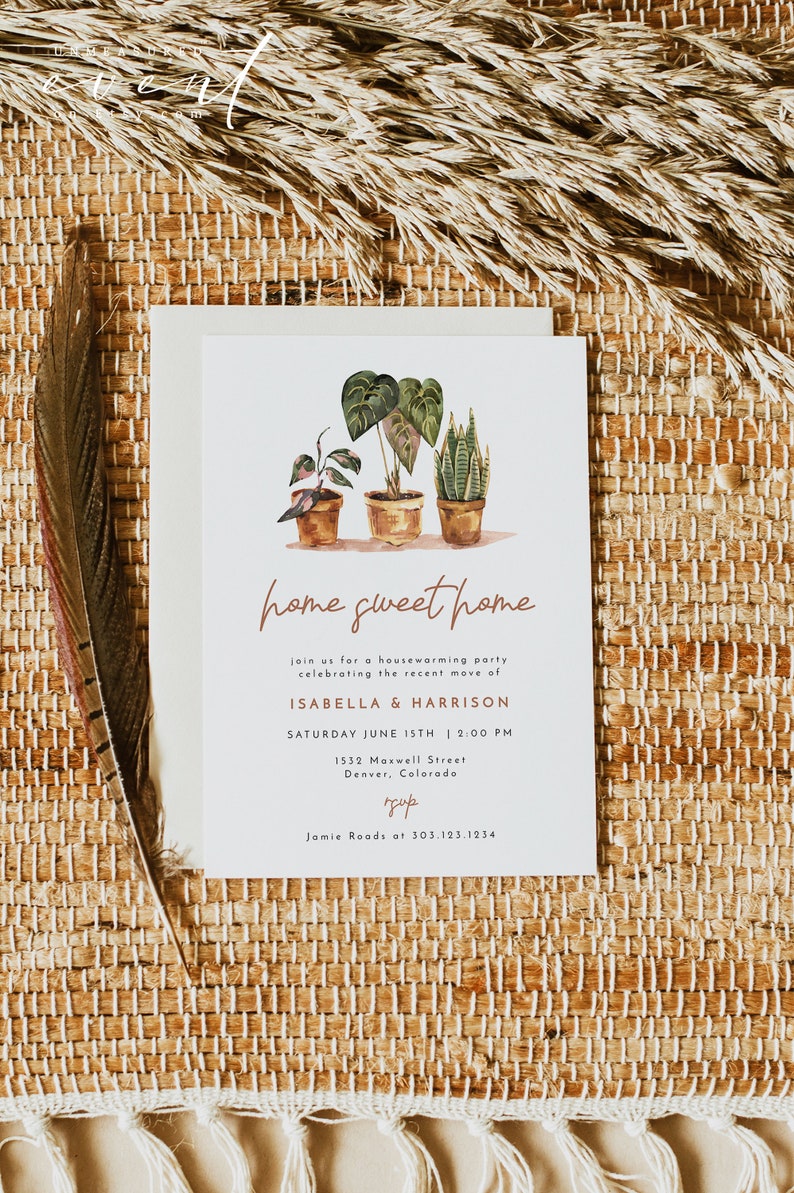May include: A white card with a housewarming party invitation. The card features a watercolor illustration of three potted plants with green leaves. The text reads "home sweet home" in a brown script font. The invitation is for Isabella & Harrison and is being held at 1532 Maxwell Street in Denver, Colorado on Saturday, June 15th at 2:00 PM. The RSVP information is Jamie Roads at 303.123.1234.