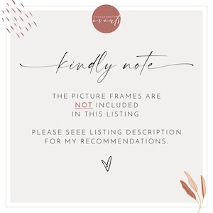 May include: A white background with a pink circle that says "remarkable events" in black text. The text "kindly note" is written in cursive. The text "THE PICTURE FRAMES ARE NOT INCLUDED IN THIS LISTING. PLEASE SEE LISTING DESCRIPTION FOR MY RECOMMENDATIONS." is written in black text. A pink heart is at the bottom of the text.