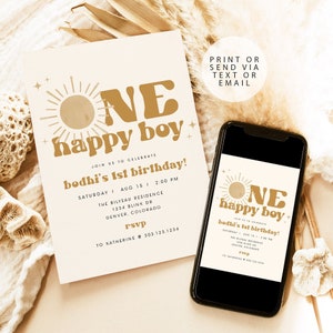 May include: A beige and gold birthday invitation with a sun and the text "ONE happy boy" and the words "bodhi's 1st birthday!"  The invitation includes the date, time, and location of the party.  The invitation is displayed on a smartphone.
