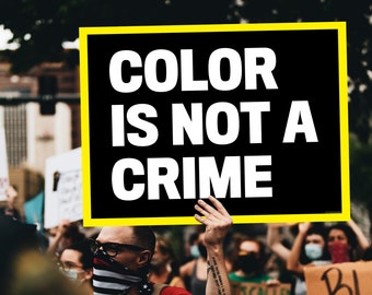 印刷・ダウンロード可能な24インチ×18インチのデジタルポスター「色は犯罪ではない」 - Black Lives Matter