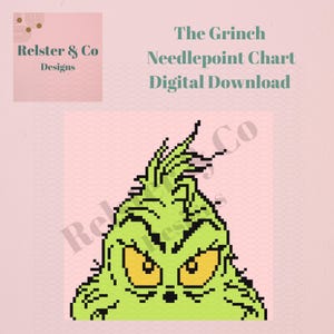 May include: Digital download of a needlepoint chart featuring the Grinch's face. The Grinch is rendered in pixelated green with yellow eyes against a pink background. The text "The Grinch Needlepoint Chart Digital Download" is displayed.