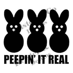 Peepin&#39; It Real - funny svg, Easter, digital clipart for designs, tshirts, cups and more