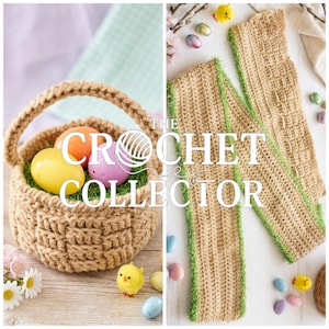 May include: A crocheted Easter basket filled with colorful eggs and faux grass, alongside two crocheted scarves with green trim. The image includes the text "The Crochet Collector" in white.