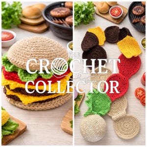 May include: A crocheted burger with a tan bun, green lettuce, red tomato, and yellow cheese. The image also shows crocheted burger-themed coasters and a crocheted ball. The text "THE CROCHET COLLECTOR" is visible.
