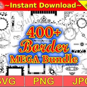 Decorative Border Bundle - Frames - 400+ designs - SVG PNG JPG files - Cricut, Silhouette, Crafting, Graphics Design - Digital Download