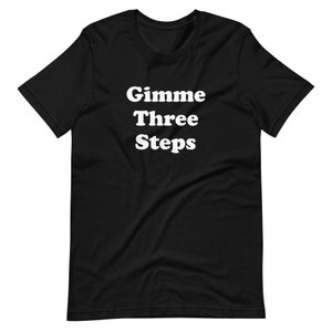 Gimme Three Steps T-shirt, Classic Rock Gift, Southern Rock Tee, Rock And Roll Nostalgia, 70s tee, Southern Music Gift, Funny Rock Present