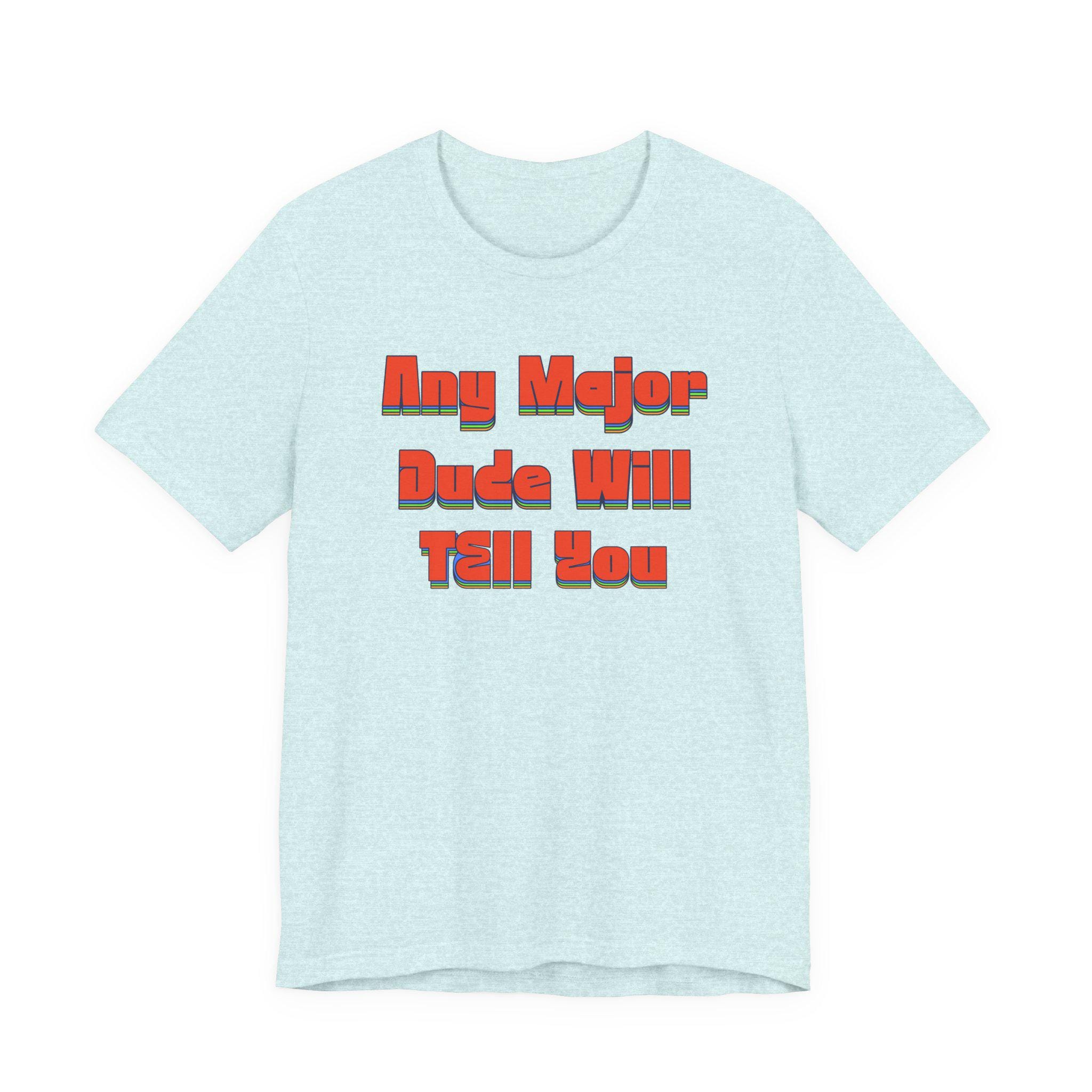 Yacht Rock T-shirt, Any Major Dude Classic Rock Tee, Mansplaining