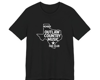 Outlaw Country Music Fan Club Member T-Shirt, Retro Texas Tee, 70s Vintage Inspired Apparel, Throwback Country Shirt, Hipster Cowgirl Outfit