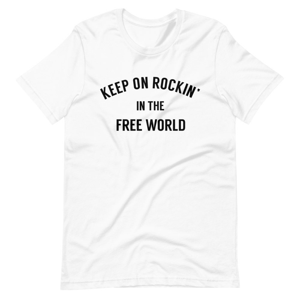 Keep on Rockin' in the Free World T-shirt, Classic Rock Gift