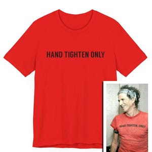 Hand Tighten Only T-Shirt, Classic Rock Apparel, Funny T-Shirt, Keef, 80s, 70s Rock Fashion, Festival Outfit Ideas, Retro Band T-Shirt