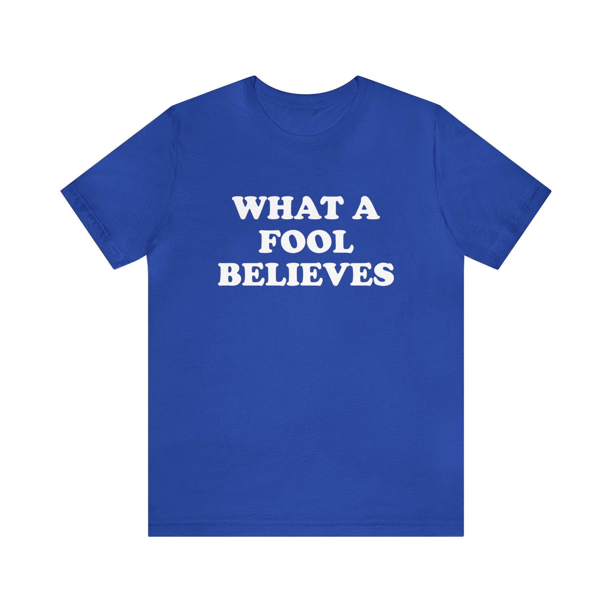 What a Fool Believes T-shirt, Time, Classic Rock Vibes, Yacht Rock