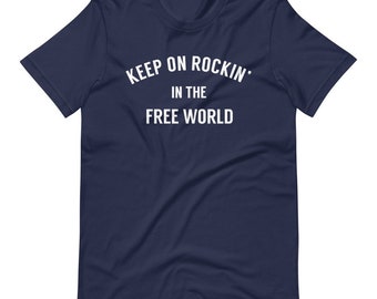 Keep on Rockin' in the Free World T-shirt, Classic Rock Gift