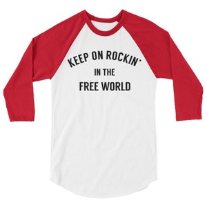 Keep On Rockin’ In The Free World T-Shirt, Classic Rock Gift, Statement T-Shirt, Rock And Roll Gift For Him or Her, Freedom T-Shirt, Canada