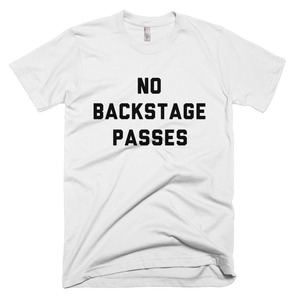 MADE WORN NO BACKSTAGE PASSES Tシャツ No Backstage Passes Roadie T-shirt! Classic Rock, Funny Rock and