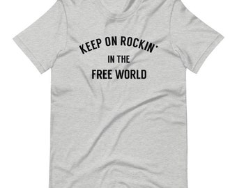 Keep on Rockin' in the Free World T-shirt, Classic Rock Gift