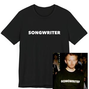 Songwriter T-Shirt, Musician Gift, English Rock, 90s, Rock and Roll, Grunge, Kid A, The Bends, OK Computer, Singer, 90s Band, British Gift