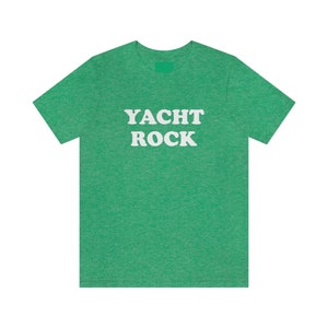Yacht Rock T-Shirt, Classic Rock Gear, 80s Mellow Music, Soft Music T-Shirt, Boat Music Tee Shirt, Party Boat Attire, Smooth Sailing Shirt