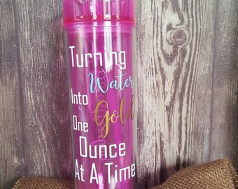Turning Water Into Gold One Ounce At A Time #Breastfeeding Skinny Acrylic Tumbler with straw