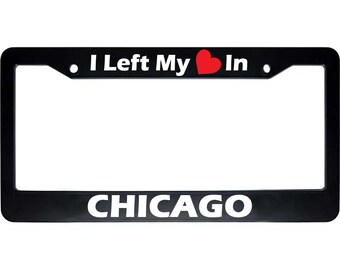 I Left My Heart In CHICAGO Black Car Auto License Plate Frame | Auto Car Accessories License Plate Frame Art