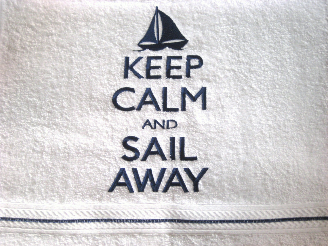 Keep Calm and Sail Away Hand Towel Etsy UK
