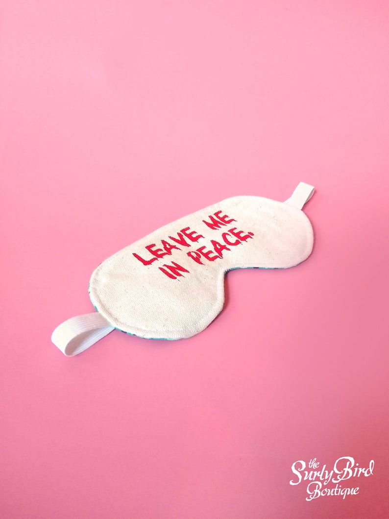 Novelty Sleep Mask eye mask LEAVE ME in PEACE go away funny Etsy