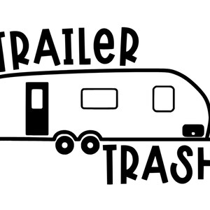 Trailer Trash Camper trash can decal RV decal, camper decal, funny camper decal, funny trailer decal, camping decal image 5